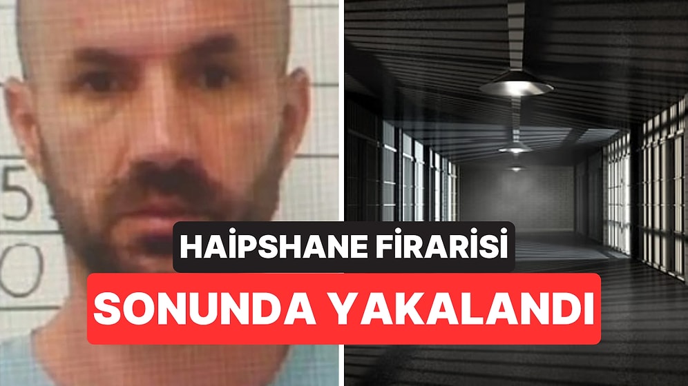 Dört Cezaevinden Kaçan “Firar Sihirbazı” Yakalandı