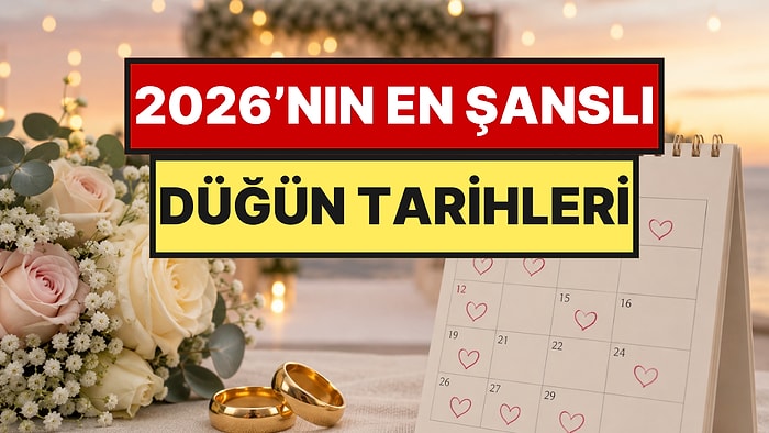 2026’nın En Şanslı Düğün Tarihleri Belli Oldu