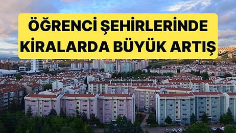 12 Öğrenci Şehirinde 1+1 Evlerde Dikkat Çekici Artışlar Öğrencileri Düşündürüyor