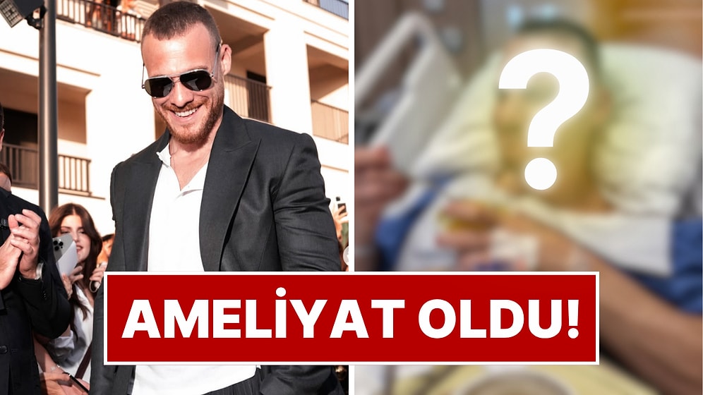 Hastane Odasından Paylaştı: Sağlık Taramasının Ardından Kerem Bürsin Ameliyata Alındı!