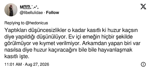 Bazı kullanıcılar ise ev içi emeğin görülmediğini ve "nasıl olsa yapan biri var" düşüncesiyle hareket edildiğini savundu.