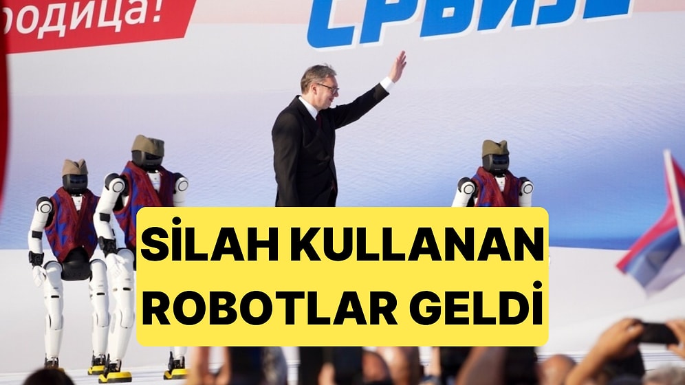 Çinli Şirket Sırbistan'da Her Yıl 5 Bin İnsansı Robot Üretecek: Robotlar Silah Kullanabilecek