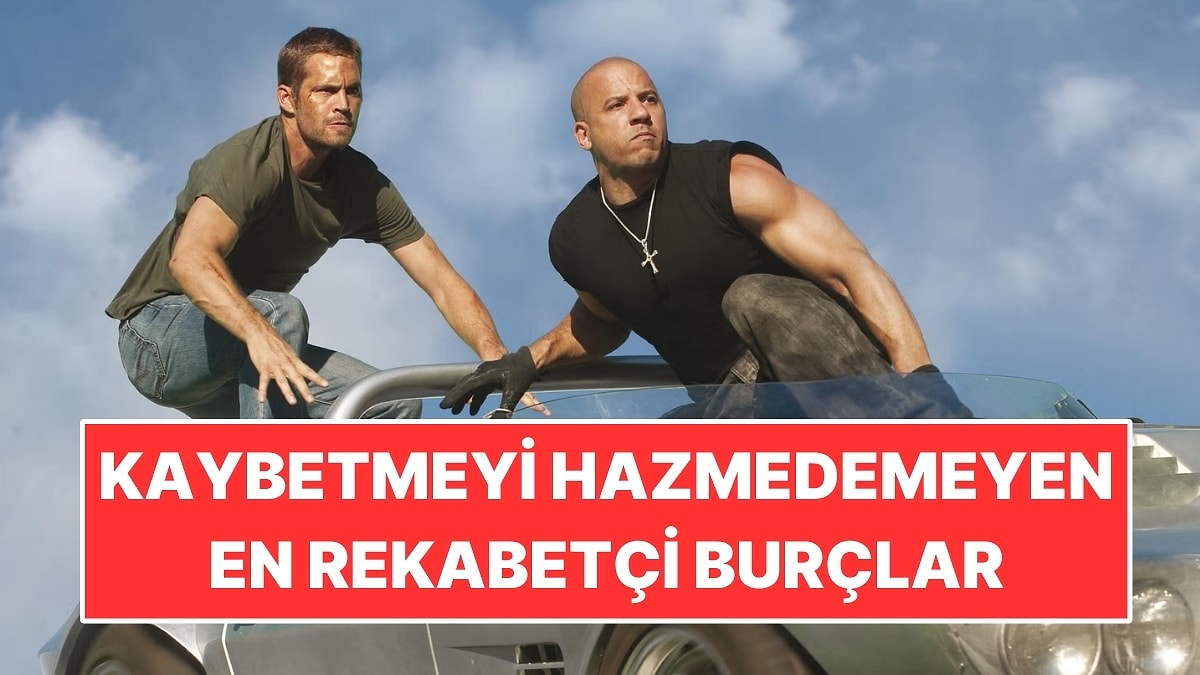 Kaybetmeyi Hazmedemeyen Burçlar!