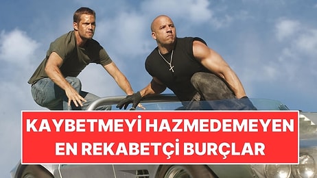 Kaybetmeyi Hazmedemeyen Burçlar!