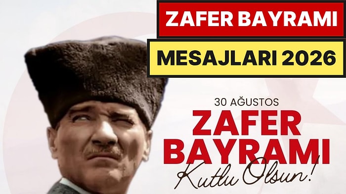 30 Ağustos Zafer Bayramı Mesajları 2026: En Güzel, Anlamlı, Kısa, Uzun, Atatürk Resimli 30 Ağustos Sözleri