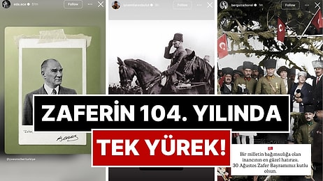 Ünlü İsimlerden 30 Ağustos Zafer Bayramı Paylaşımları: Sosyal Medyada Bayram Coşkusu Yaşandı!