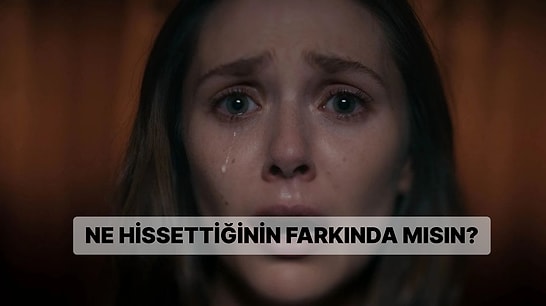 Alexithymia Testi: Duygularını Tanımlayabiliyor musun?