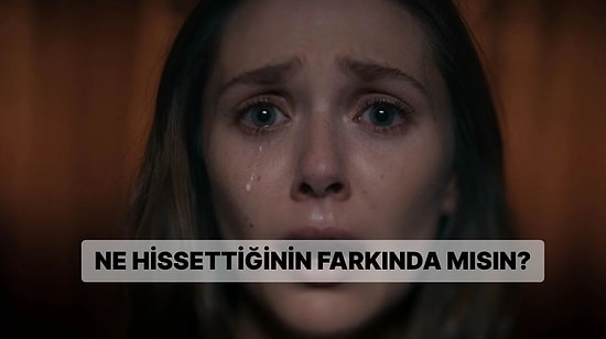 Alexithymia Testi: Duygularını Tanımlayabiliyor musun?