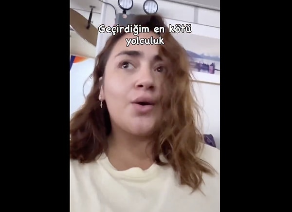 "Geçirdiğim en kötü yolculuk"