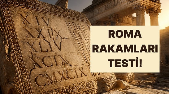 Roma Rakamlarını Okuyabilecek misin?
