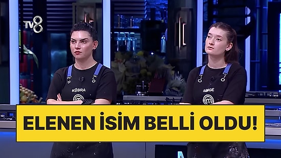 30 Ağustos'ta MasterChef'te Elenen İsim Belli Oldu: MasterChef'te Kim Elendi?