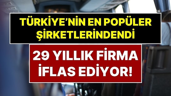 Türkiye'nin 29 Yıllık Popüler Otobüs Firması İflas Ediyor: Mahkemeden Üç Aylık Süre!
