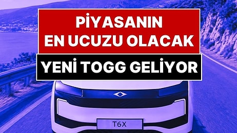 Araba Piyasasının En Ucuzu Olacağı Söylenen Yeni Togg T6X Görücüye Çıktı: Togg T6X Ne Kadar?