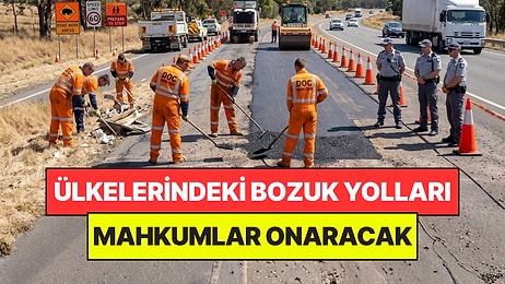 Ülkelerindeki 500 Bin Bozuk Yolu Mahkumlar Onaracak: Cezaevlerinden Ucuz İşçi Çıkacak