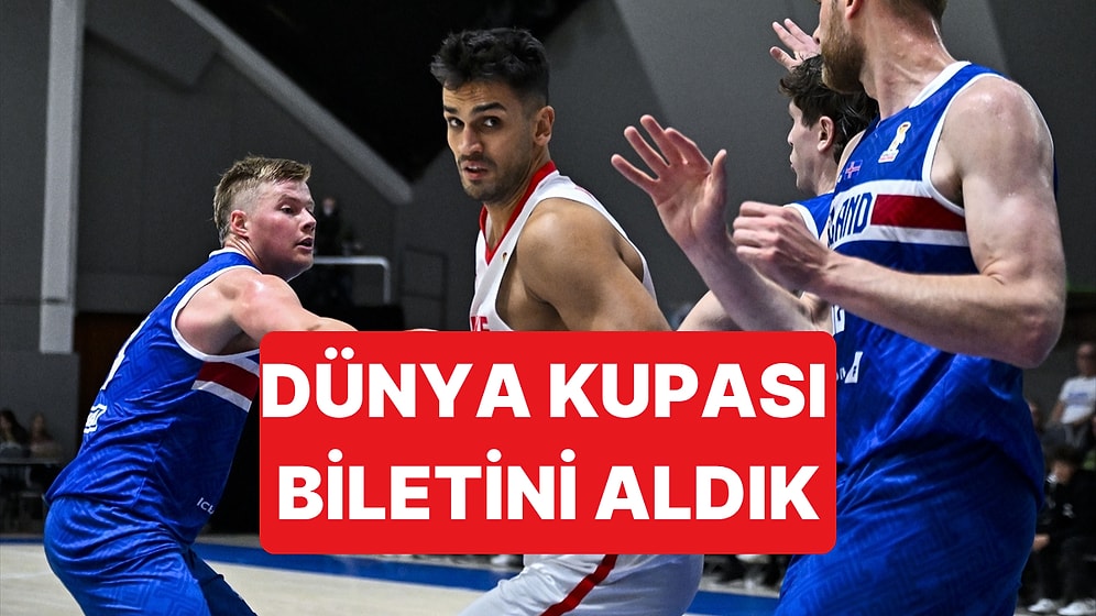 Dünya Kupası Elemelerinde İzlanda Galibiyetiyle Yolumuza Namağlup Devam Ediyoruz: 110-73