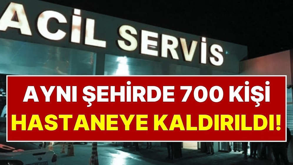Son 3 Günde 700 Kişi Hastanelik Oldu: İshal, Kusma, Bulantı, Ateş ve Halsizlik!