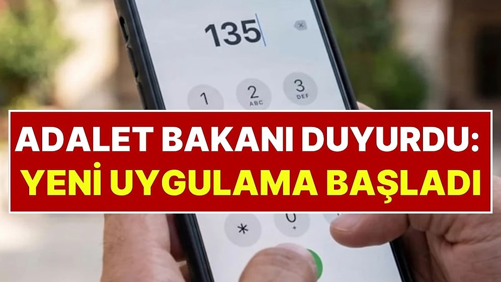 Adalet Bakanı Akın Gürlek Açıkladı: 1 Eylül İtibarıyla “135 Alo Adalet Hattı” Çalışmaya Başladı