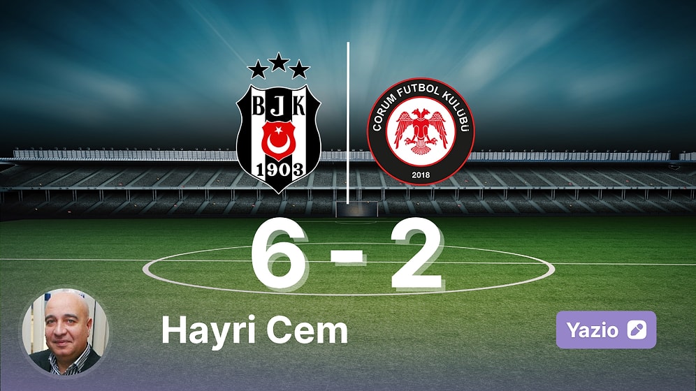 Altı Gol ve Beşiktaş'ın Kadro Analizi