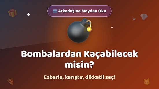 İster Tek İster Arkadaşınla: Bombalardan Kaçabilecek Misin?