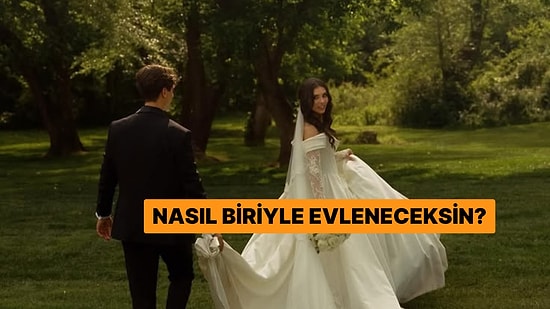 Seçtiğin Gelinliğe/Damatlığa Göre Nasıl Biriyle Evleneceksin?