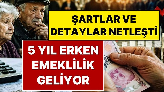 5 Yıl Erken Emeklilik Müjdesi: 7200 Prim Günü Şartları Belli Oldu