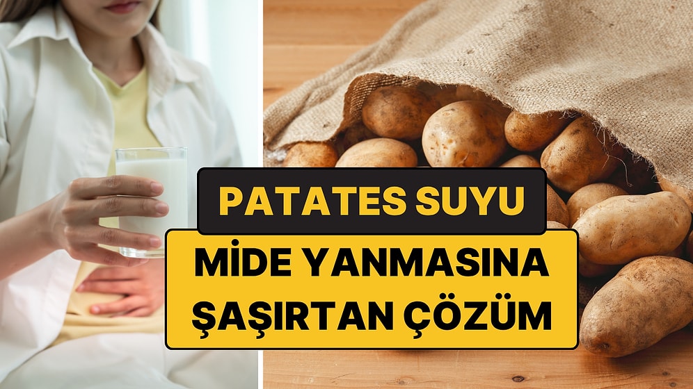 Mide Yanmasına Karşı Şaşırtan Çözüm: Patates Suyu