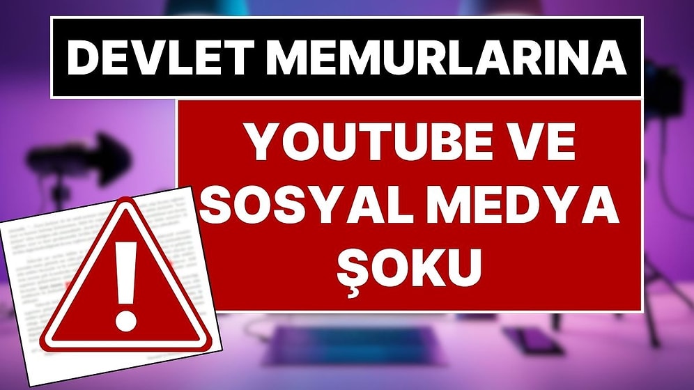 Milyonlarca Devlet Memurlarına YouTube ve Sosyal Medya Şoku: İnternetten Ek Gelir Sağlayanlar Dikkat!