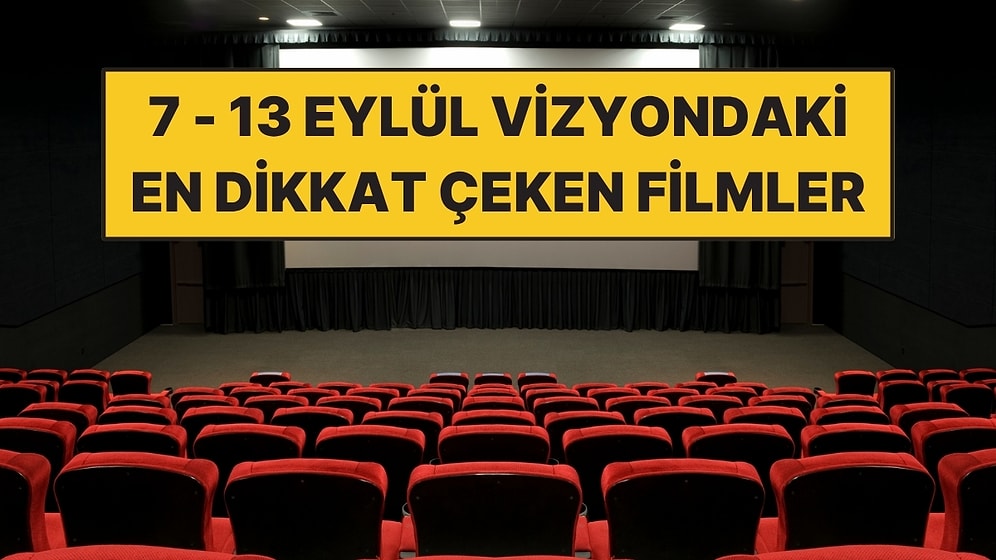 Aşkın Büyüsü 2’den Sınırsız’a 11 Eylül’de Vizyona Girecek Filmler!