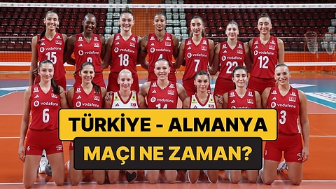 Türkiye-Almanya Voleybol Maçı Ne Zaman, Saat Kaçta? Türkiye-Almanya Maçı Hangi Kanalda?