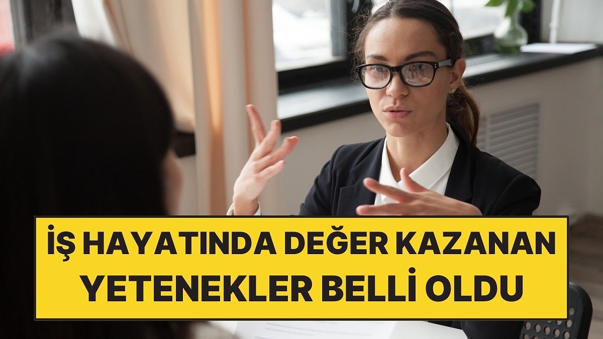 İş Hayatında Değer Kazanacak ve Gerileyecek Yetenekler Belli Oldu