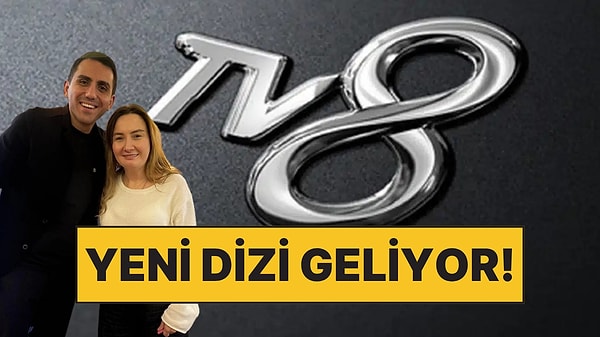 Yeni Sezona Bir Dizi Daha Ekleniyor: TV8'e Yeni Dizi Geliyor