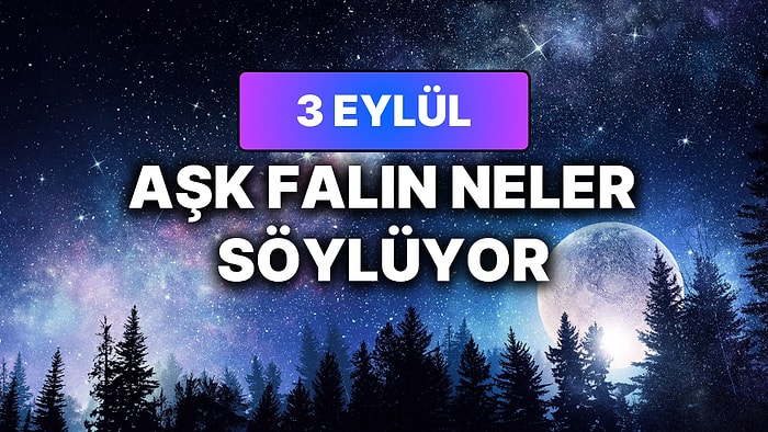 Günlük Aşk Burç Yorumuna Göre 3 Eylül Perşembe Günün Nasıl Geçecek?