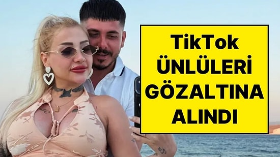 Sosyal Medya Ünlüleri Cansum Kaya ve Sinan Kaya Gözaltına Alındı