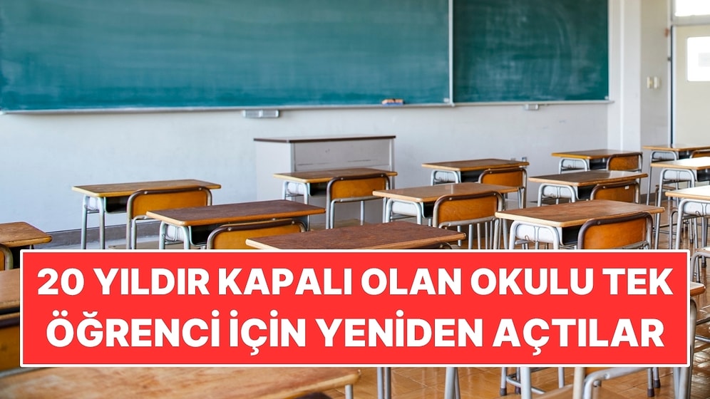 20 Yıldır Kapalı Olan Okulu Tek Bir Öğrenci İçin Yeniden Açtılar