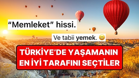 Yapay Zekaya Göre Türkiye'de Yaşamanın En İyi Tarafı