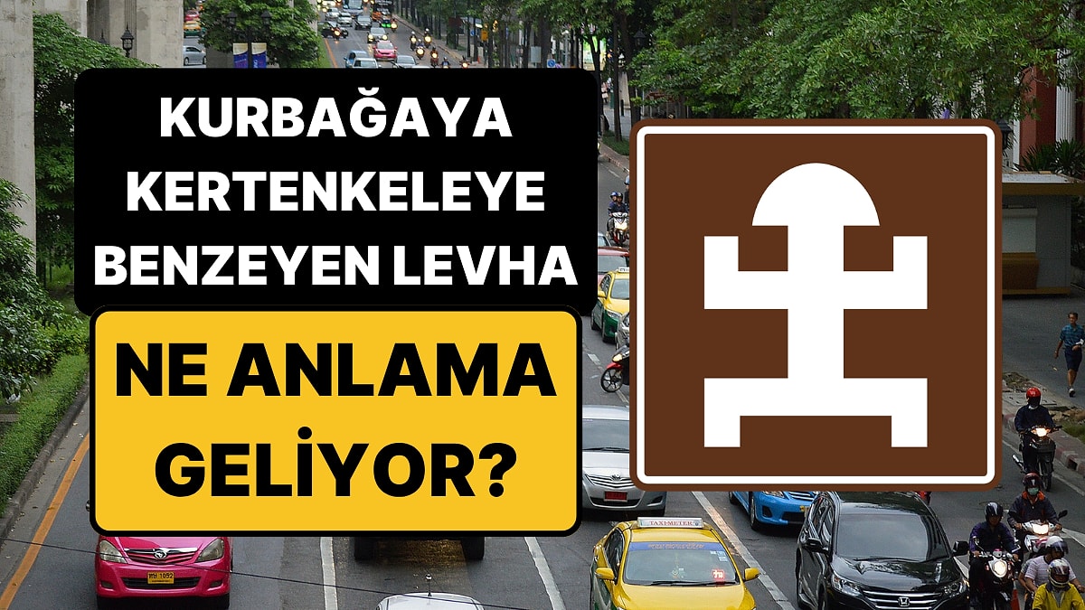 Ne Avrupa'da Var Ne Amerika'da: Kahverengi Zemin Üzerinde Şapkalı İnsan Figürü Olan Trafik Tabelası Ne Demek?
