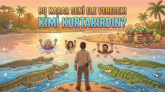 Bu Resimde İlk Kimi Kurtaracağın Karakterini Belirliyor