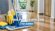 Evdeki Zeminleri Temizlerken Dikkat Etmen Gereken 10 Önemli Nokta