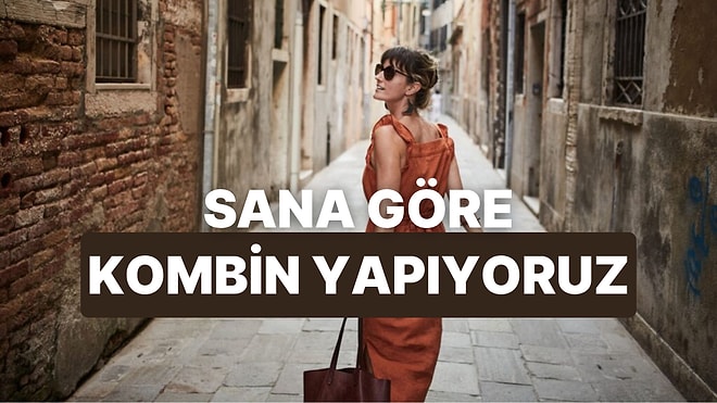 Bize Gideceğin Yeri Anlat, Sana Özel Bir Kombin Yapalım!