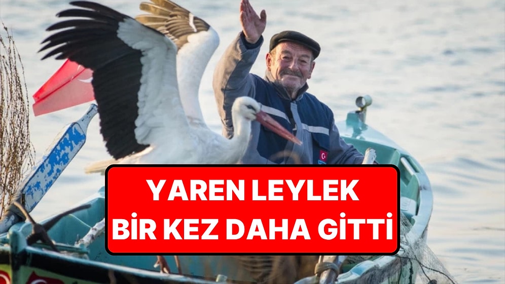 15 Yıldır Aynı Yere Gelen Yaren Leylek Göç Yolculuğuna Başladı
