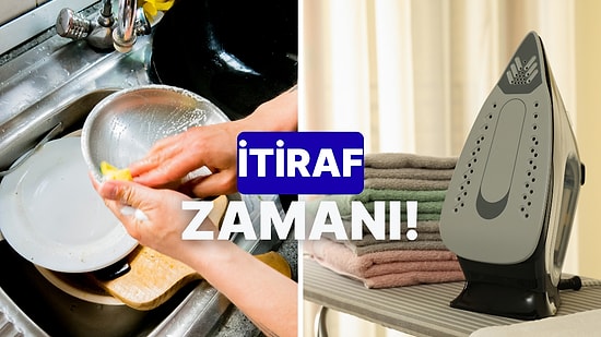 En Sevmediğin Ev İşini Tahmin Ediyoruz!