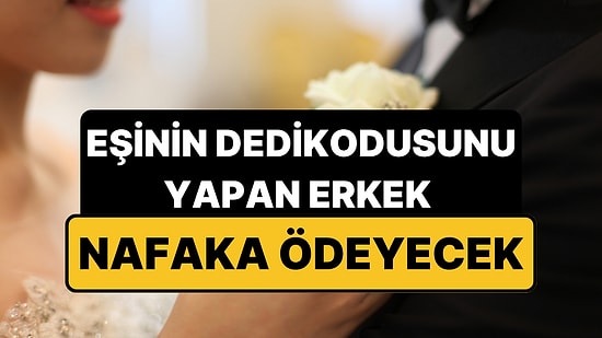 Yargıtay'dan Dedikodu Kararı: Eşiyle Özel Hayatını Anlatan Erkek Tam Kusurlu Bulundu