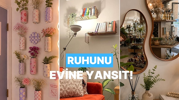 Yaşam Felsefenizi Ev Dekorasyonunuza Nasıl Yansıtırsınız?