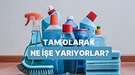 “Hangi Temizlik Ürünü Aslında Ne İşe Yarar?” Anlatıyoruz!