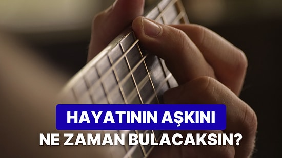 Seçtiğin Müziğe Göre Aşkı Ne Zaman Bulacaksın?