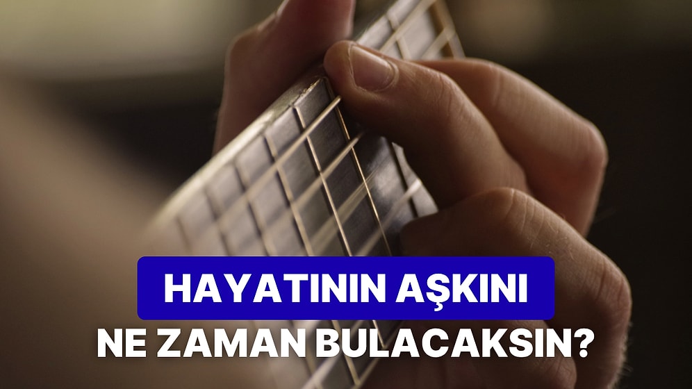 Seçtiğin Müziğe Göre Aşkı Ne Zaman Bulacaksın?