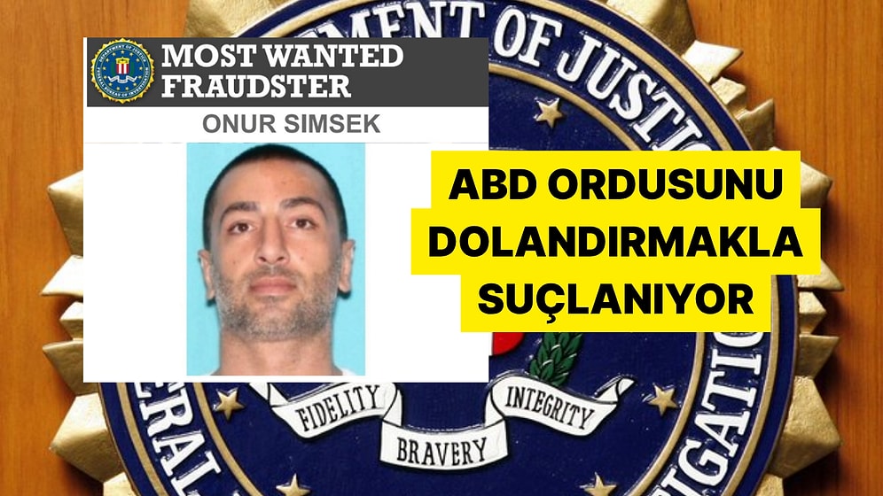 FBI Türk Vatandaşı Onur Şimşek'i En Çok Arananlar Listesine Ekledi