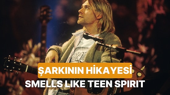 Kurt Cobain'in En Karanlık Anında Yazdığı ve Dünyayı Değiştirdiği Şarkı