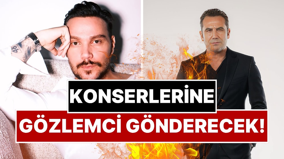 İhtarnameyle Yetinmedi: Sinan Akçıl, Ferhat Göçer’in Konserlerine Gözlemci Gönderecek!