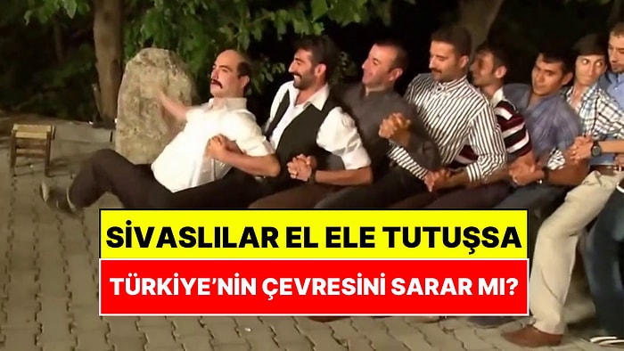 Tüm Sivaslılar El Ele Tutuşsa Türkiye’nin Çevresini Sarabilir mi?